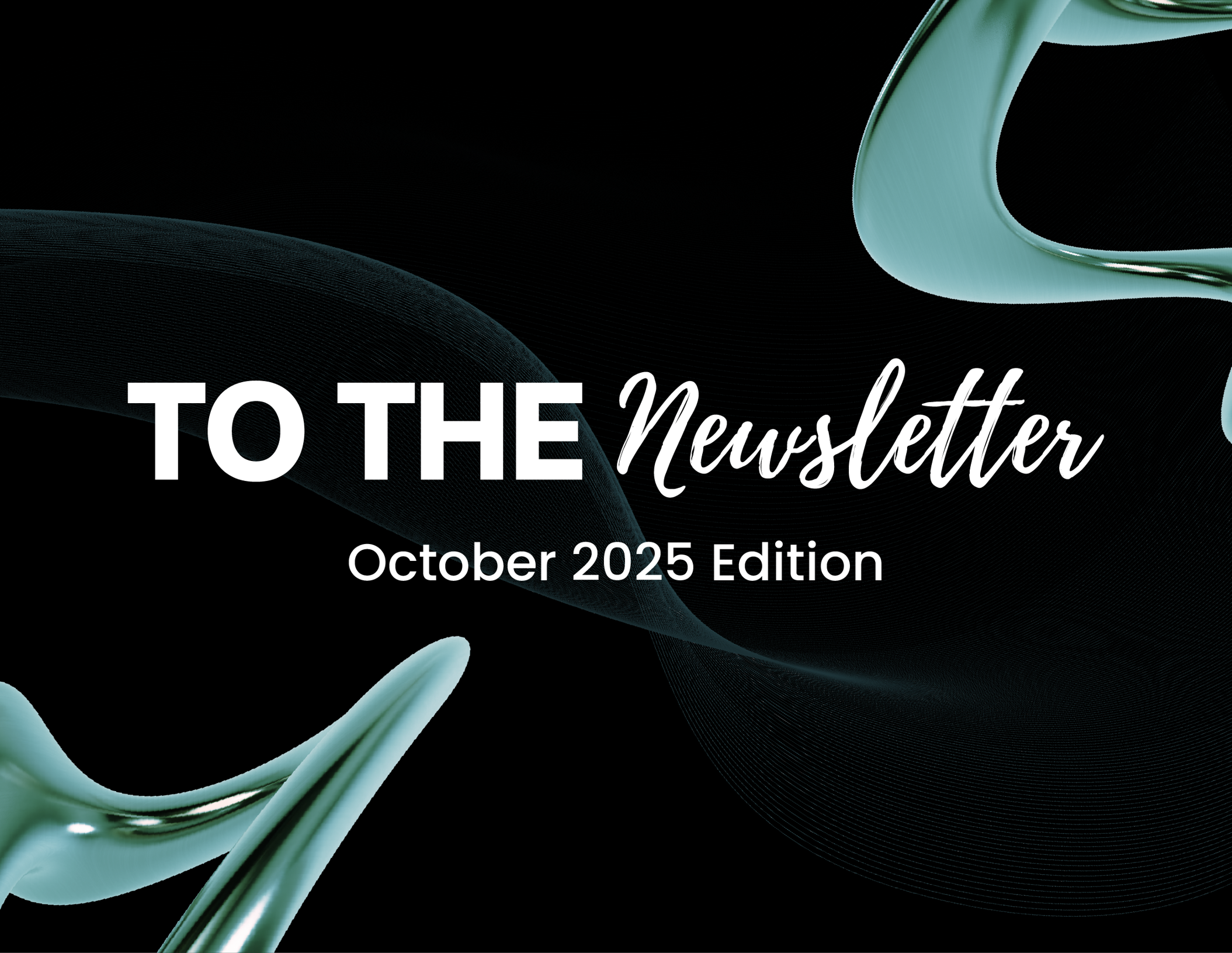 TO THE NEWsletter - Oct 2025